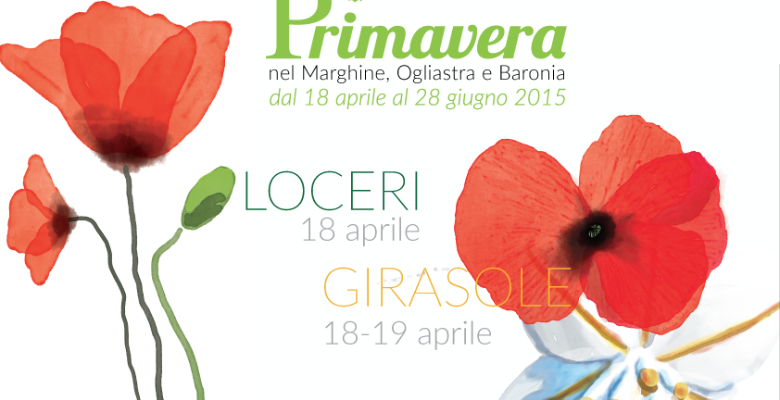 PRIMAVERA 2015: APPUNTAMENTO A LOCERI E GIRASOLE